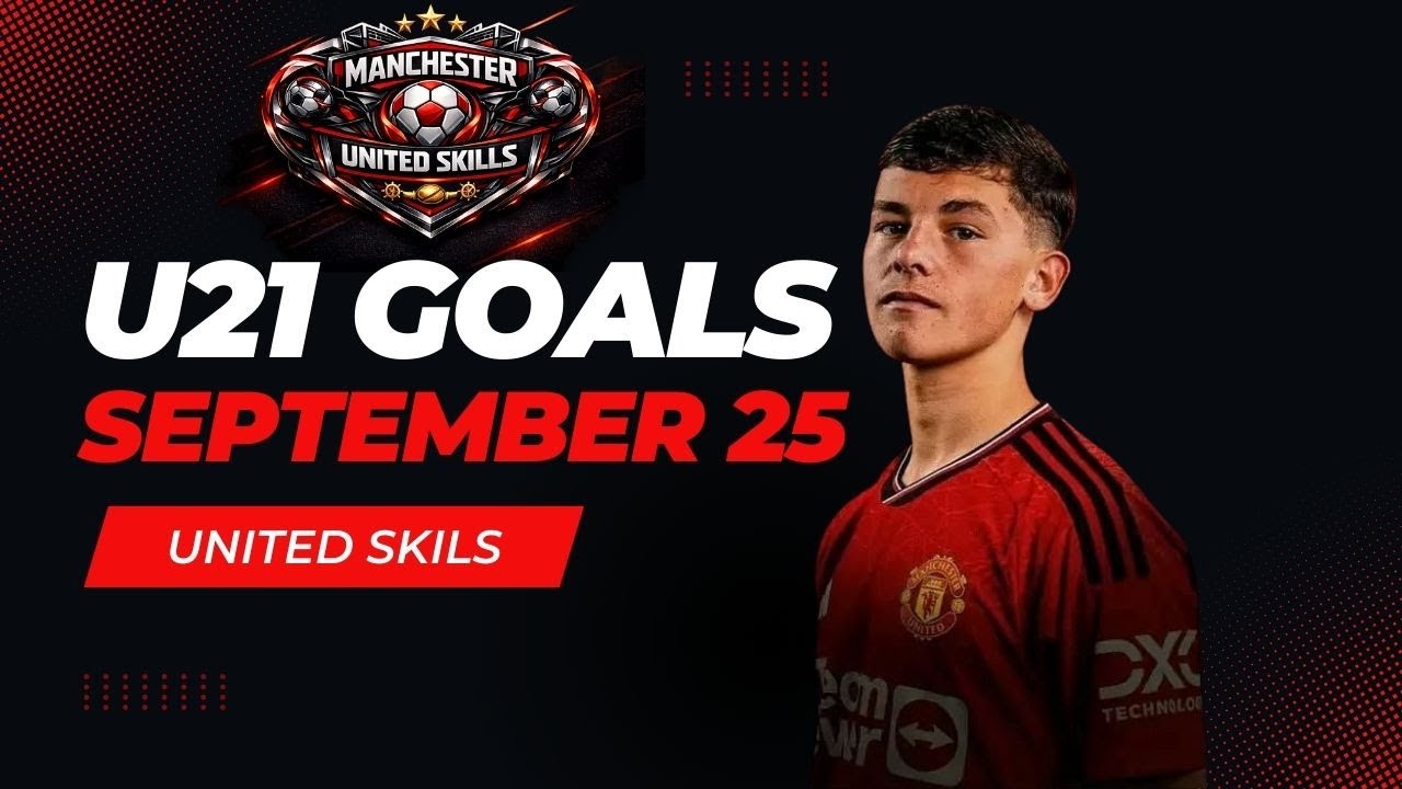 🔥 Man United U21 Goals September 2025: Absolute Bangers! 🔥