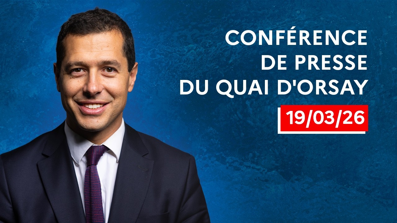 Conférence de presse du Quai d'Orsay (19-03-2026)