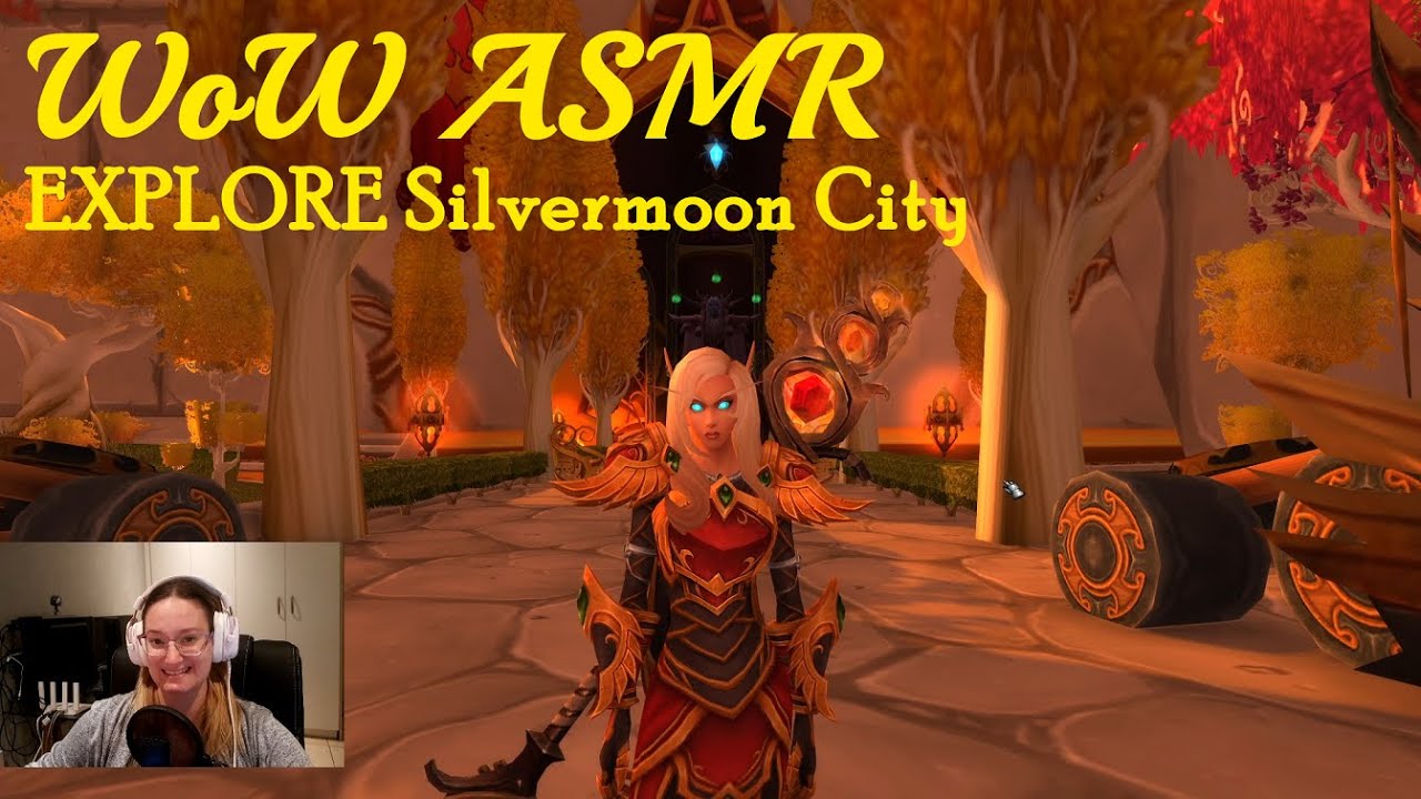 ASMR World of Warcraft - Explore Silvermoon City