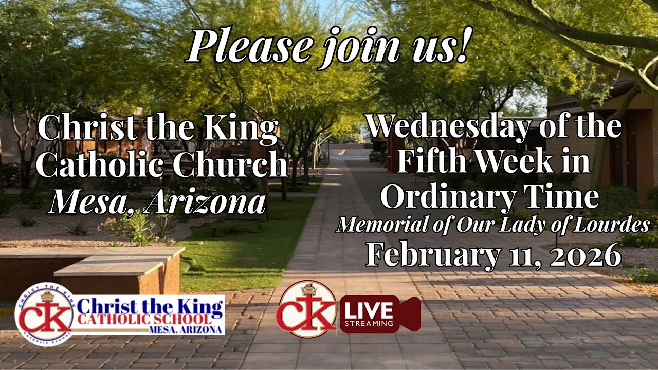 School Mass 02112026 Wednesday of the 5th Week in Ordinary Time, Memorial for Our Lady of Lourdes