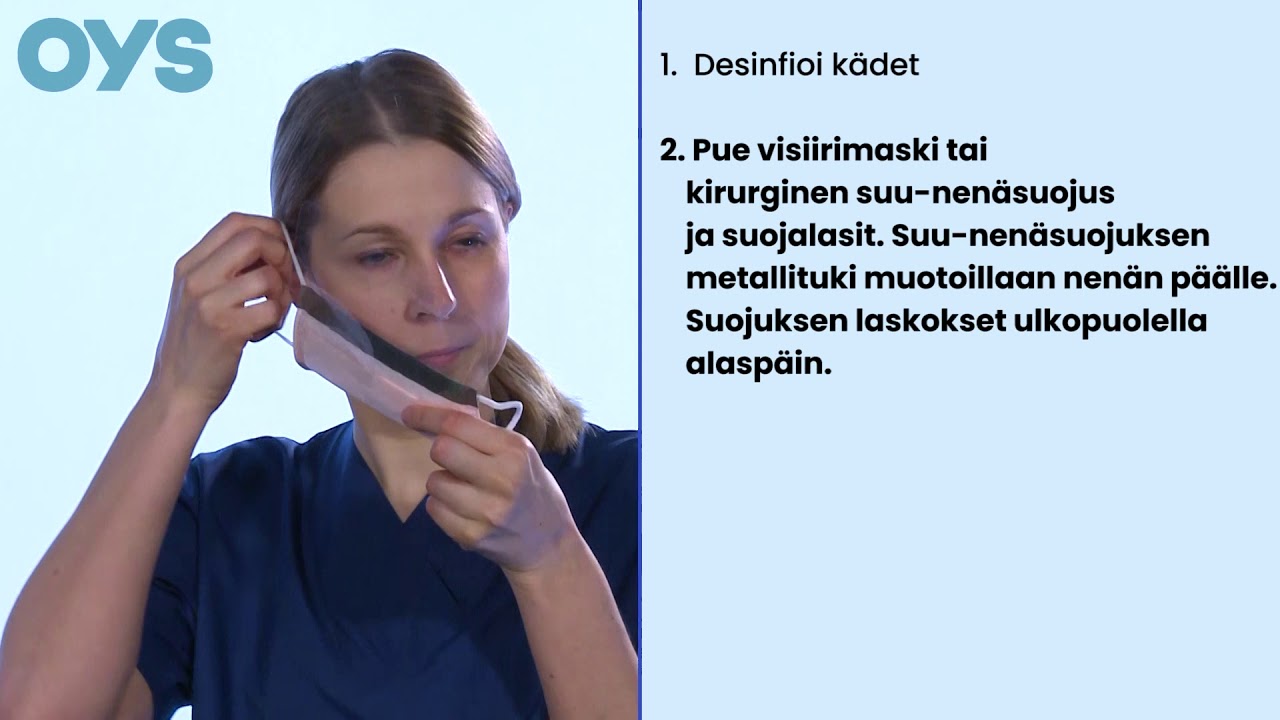 Visiirimaskin, suojatakin ja suojakäsineiden pukeminen, OYS