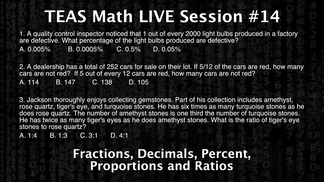TEAS Math Live Session #14 - Fractions, Decimals, Percent, Ratios and Proportions