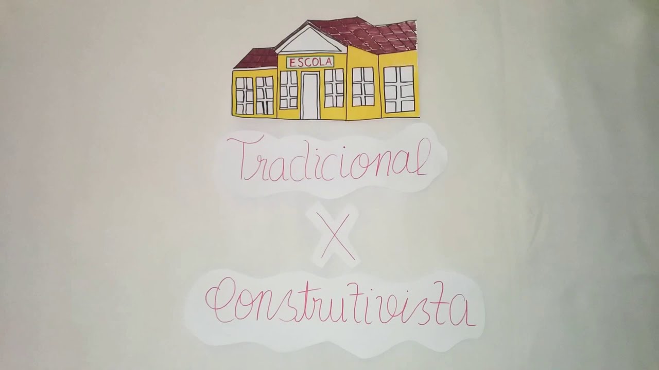 Escola Tradicional X Escola Construtivista 👩‍🏫🏠