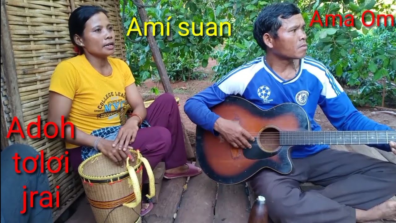 AMÍ SUAN + AMA OM: ADOH TƠ LƠI JRAI MƠ AK BIĂ MĂ YƠH || SIUSAM TV.