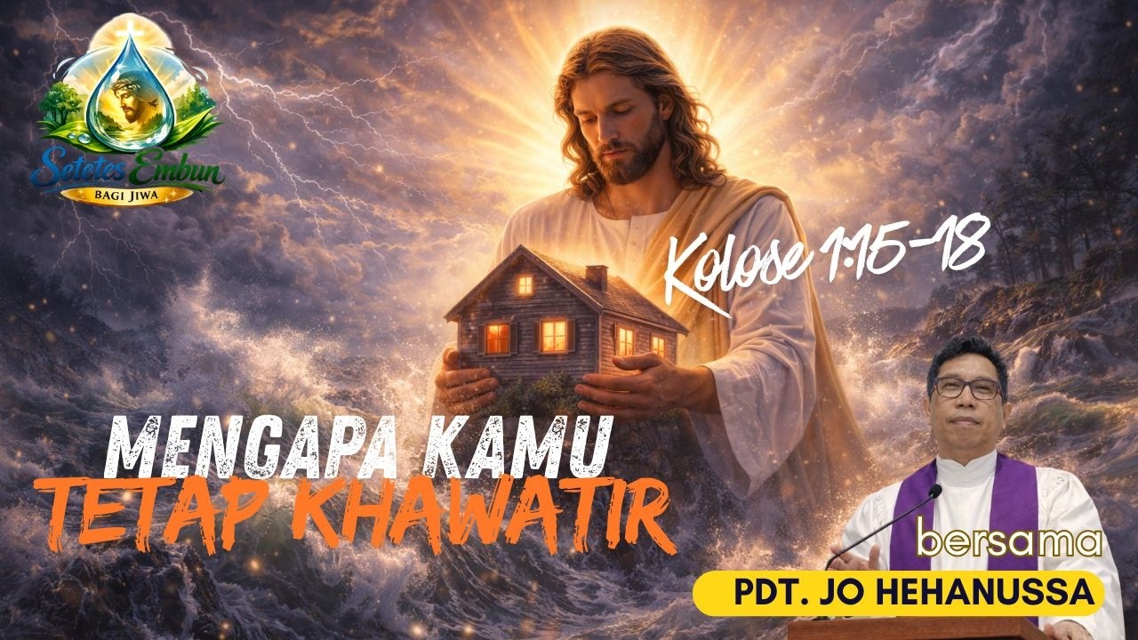 Kolose 1:15-18 - MENGAPA KAMU TETAP KHAWATIR #studialkitab #renungankristen #imankristen #iman