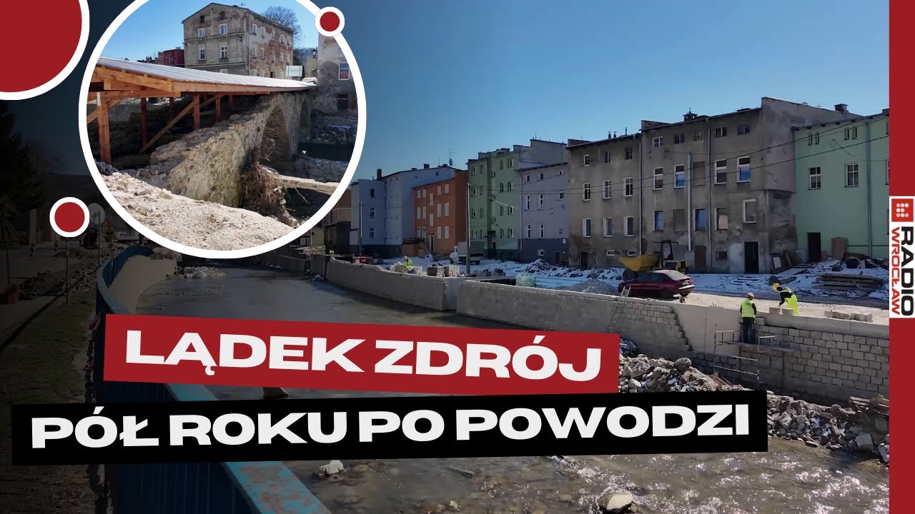 Lądek-Zdrój pół roku po powodzi. Tak wygląda miasto dziś.