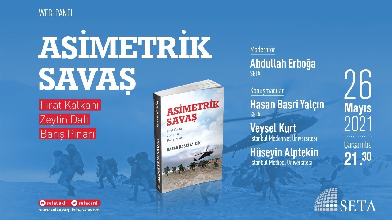 Web Panel | Asimetrik Savaş: Fırat Kalkanı, Zeytin Dalı, Barış Pınarı