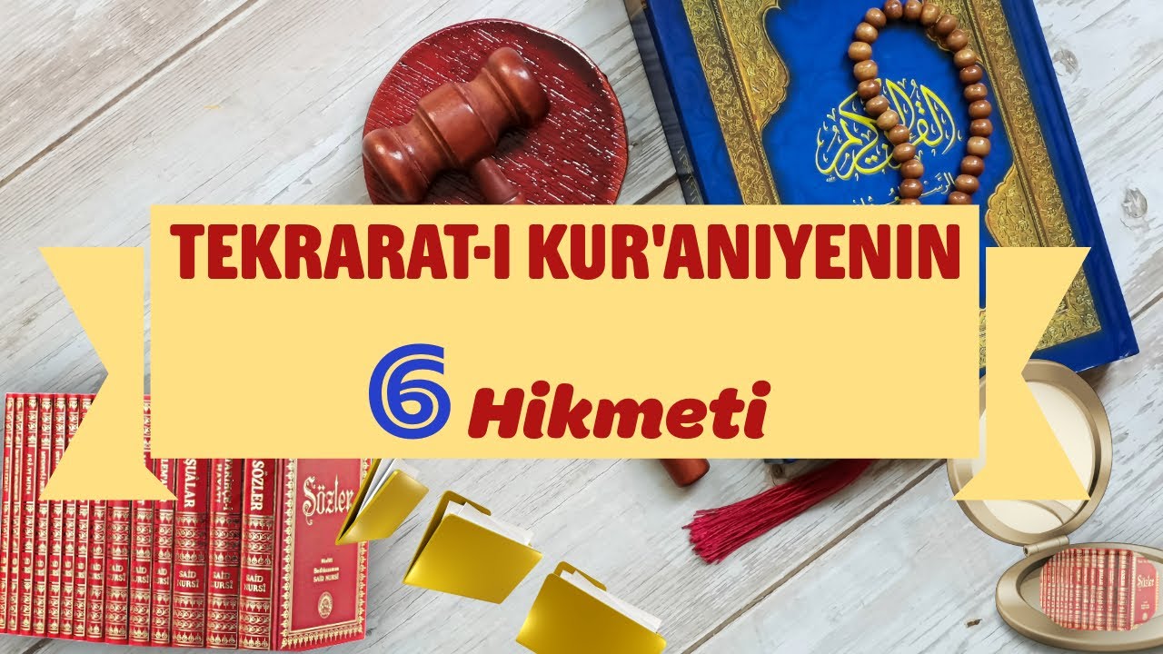 Tekrarat-ı Kur'aniyenin Altı Hikmeti // Risale-i Nur Dersi