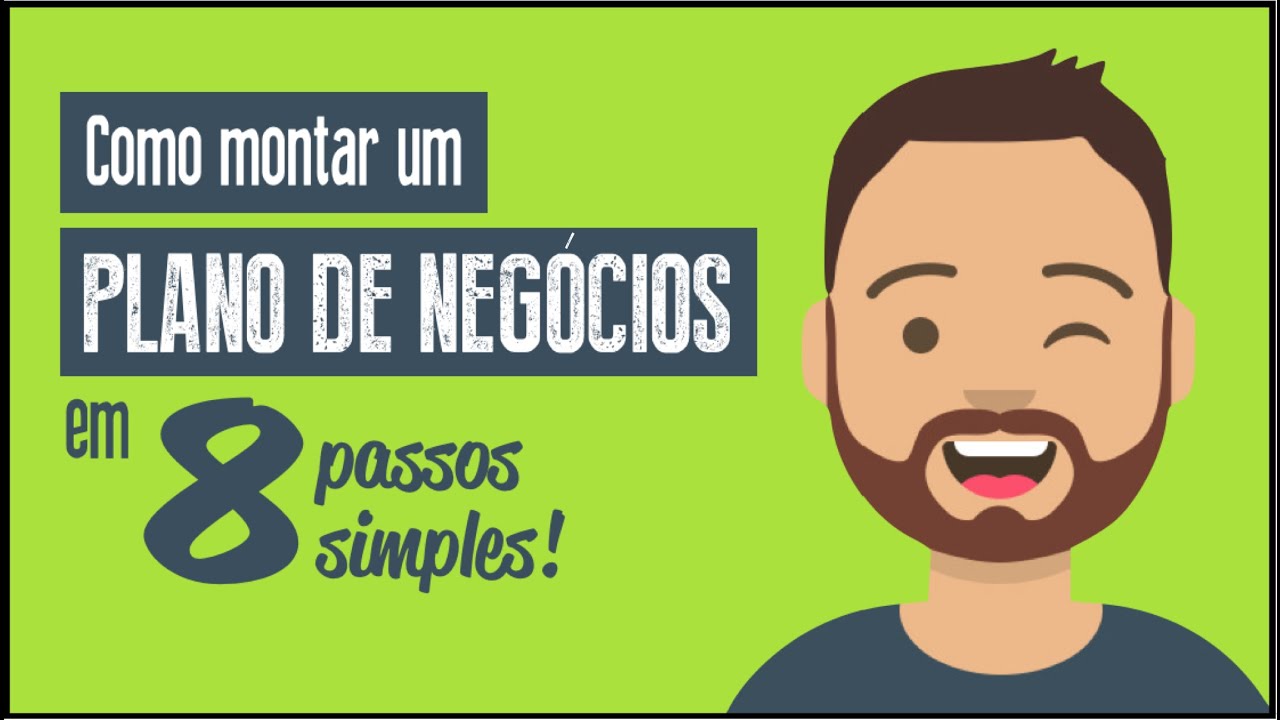 Como Montar um Plano de Negócio em 8 Passos Simples