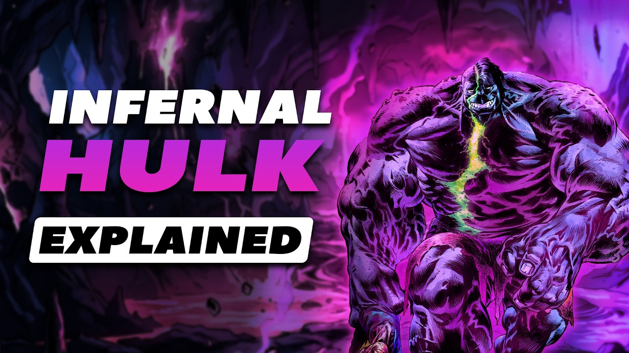Marvel’s Infernal Hulk EXPLAINED!