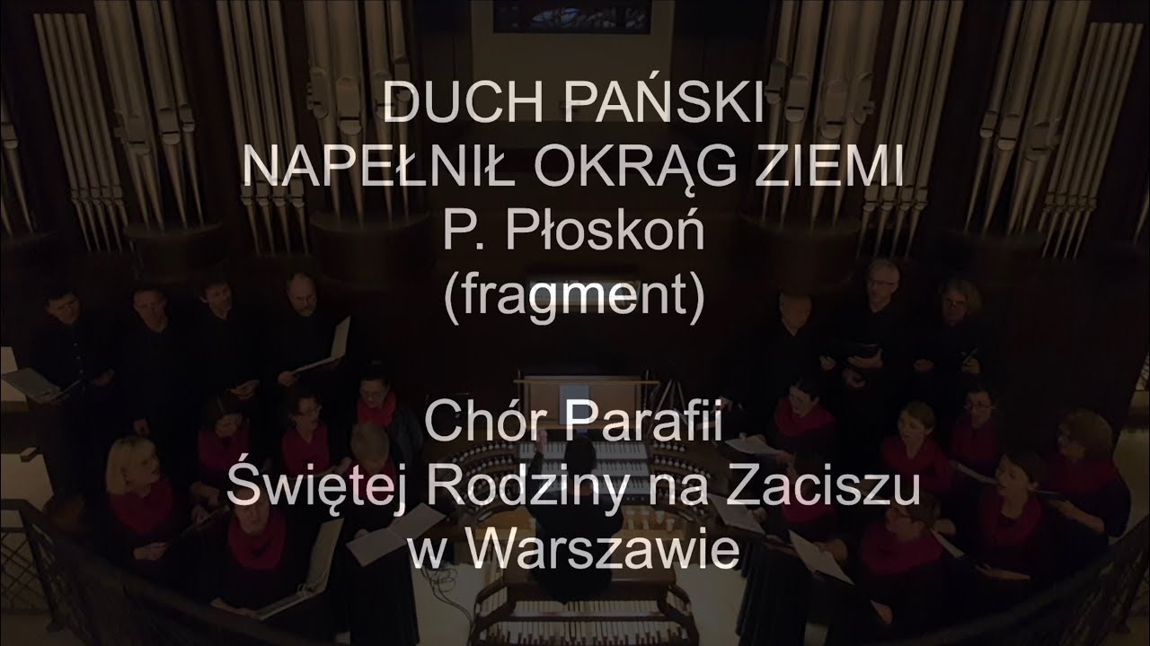 Duch Pański napełnił okrąg ziemi | Chór Parafii Świętej Rodziny na Zaciszu w Warszawie