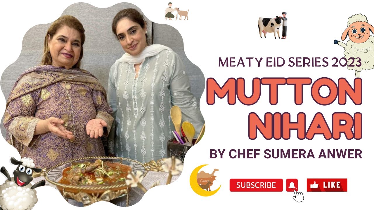Баранина Нали Нихари «МЯСНАЯ СЕРИЯ EID» [2023] Новый рецепт от шеф-повара Сумеры Анвер и шеф-пова...