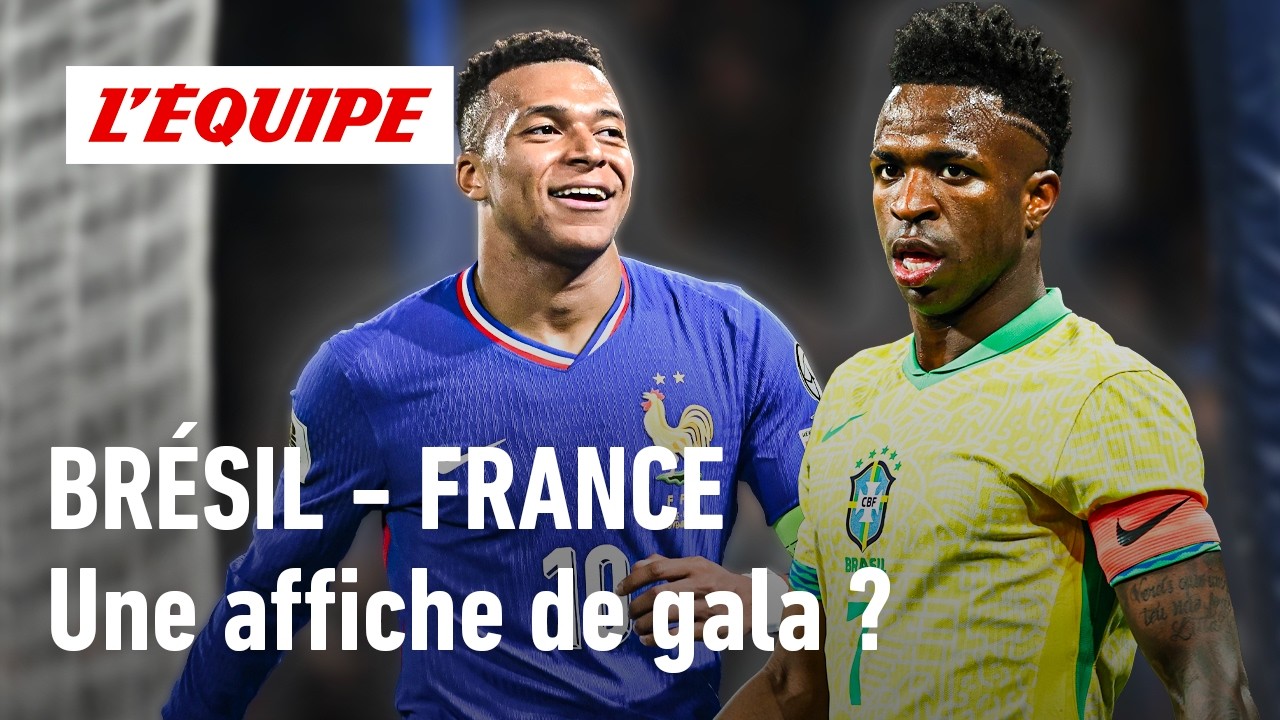 Br&eacute;sil - France : Que vaut encore ce classique en 2026 ?