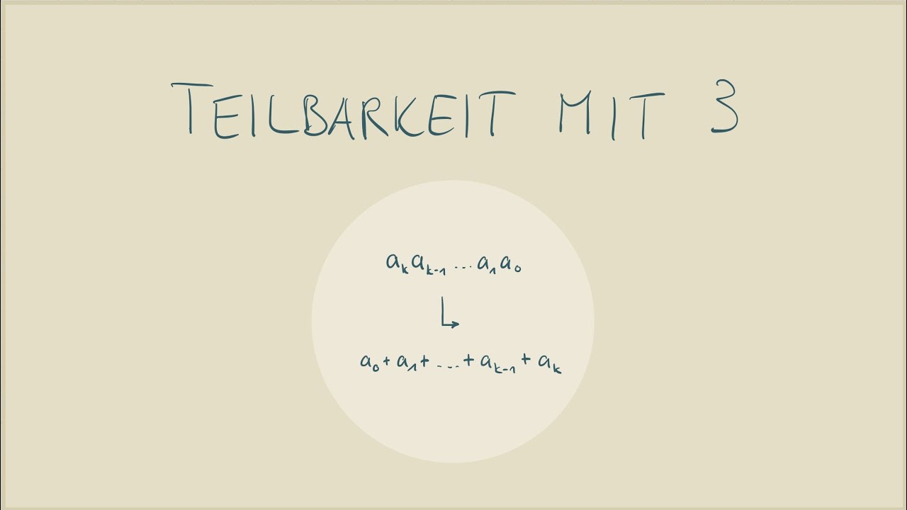 Teilbarkeit durch 3 im Zehnersystem - Quersumme - Dezimalsystem - Modulare Arithmetik