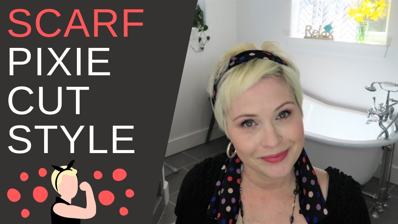 I styled my Pixie Cut with a Scarf!