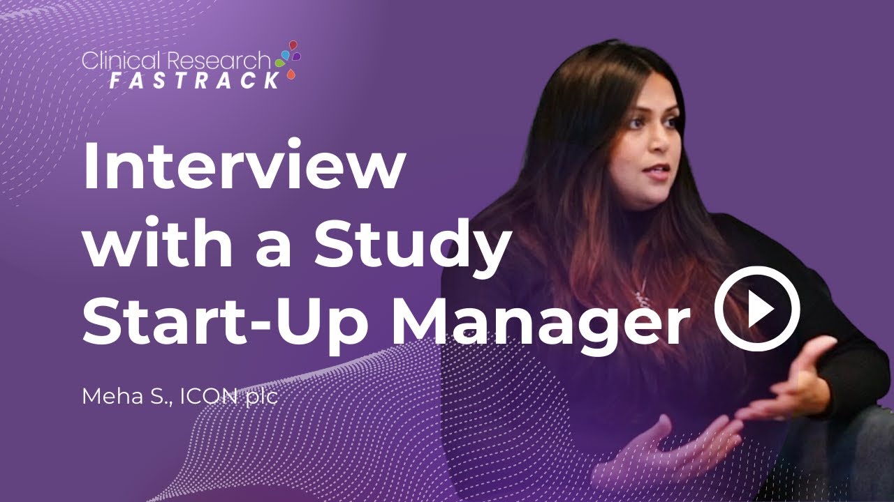 Interview with a Study Start-Up Manager at ICON plc