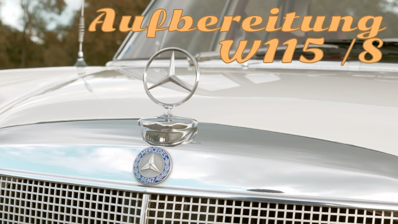 50 Jahre alter Klassiker bekommt frischen Glanz: Aufbereitung Mercedes 220 W115 /8