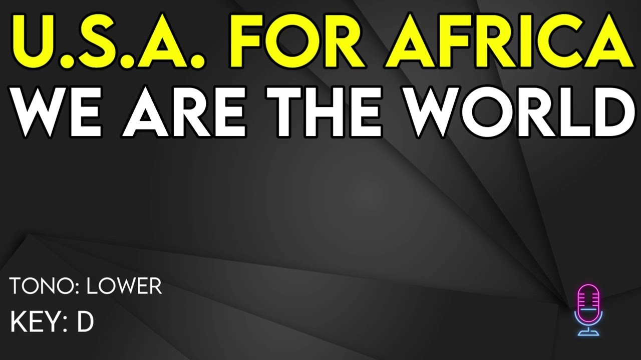 U.S.A. for Africa - We Are The World - Karaoke Instrumental - Lower