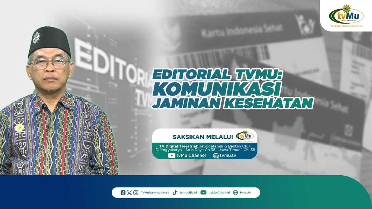 KOMUNIKASI JAMINAN KESEHATAN || EDITORIAL TVMU