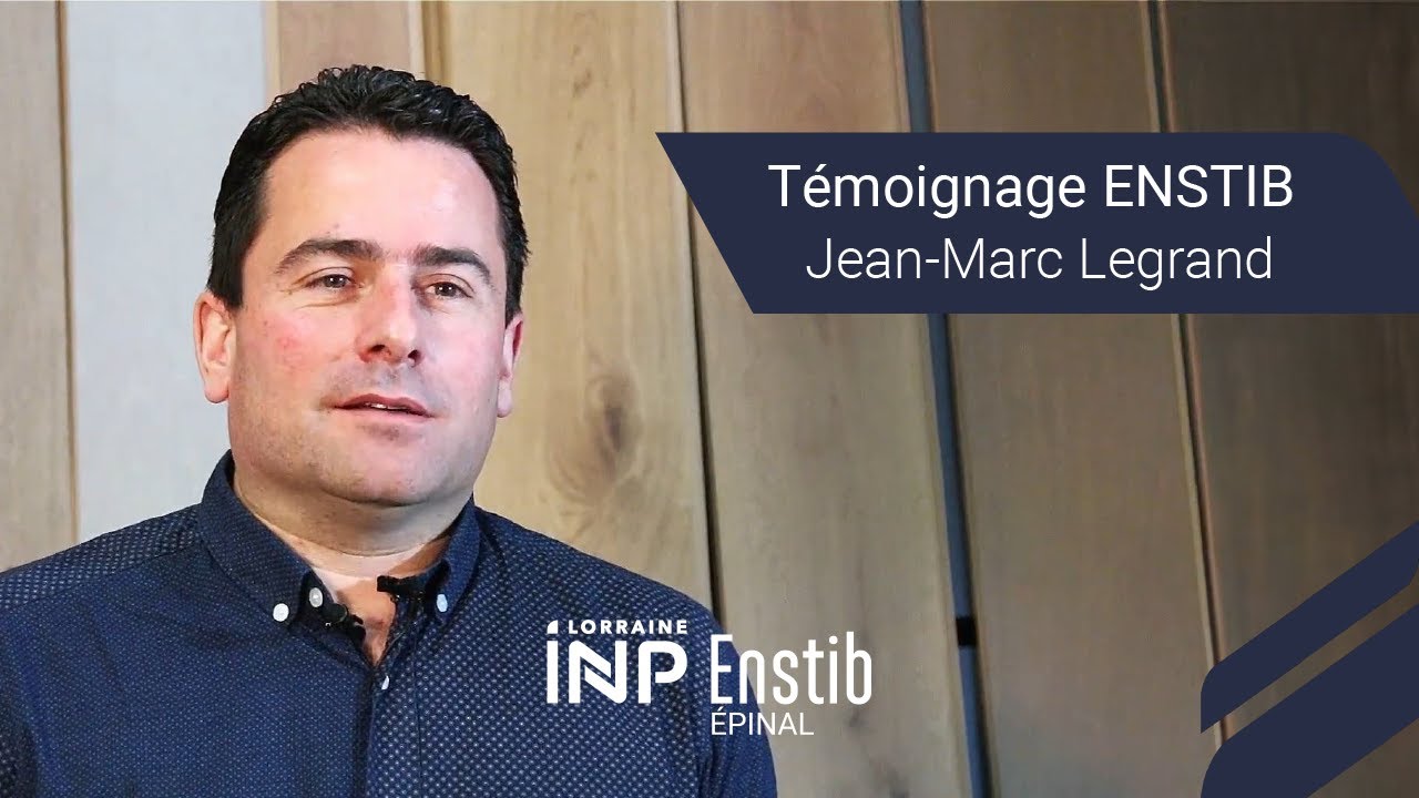 T&eacute;moignage ENSTIB : Jean-Marc Legrand