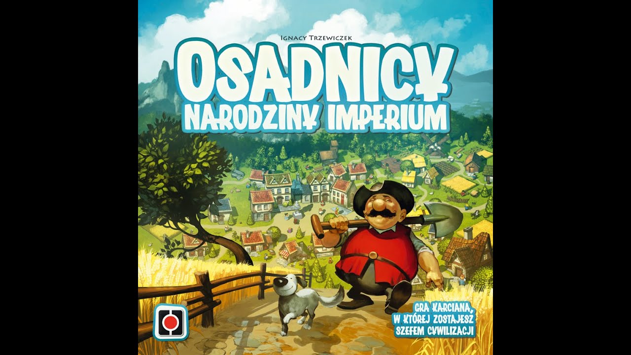 Osadnicy (Imperial Settlers) - zasady, przykładowa rozgrywka