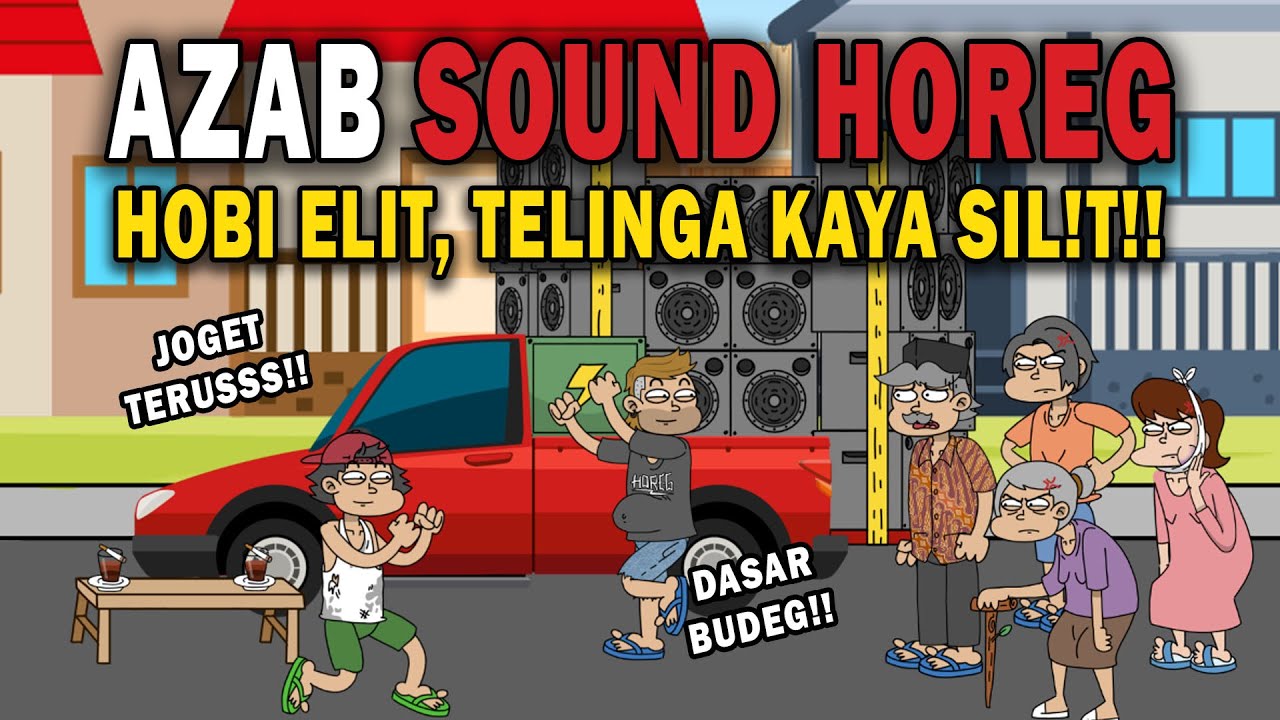 AZAB SOUND HOREG DZALIM, WARGA AUTO BUDHEG!! | ANIMASI AZAB #kartun