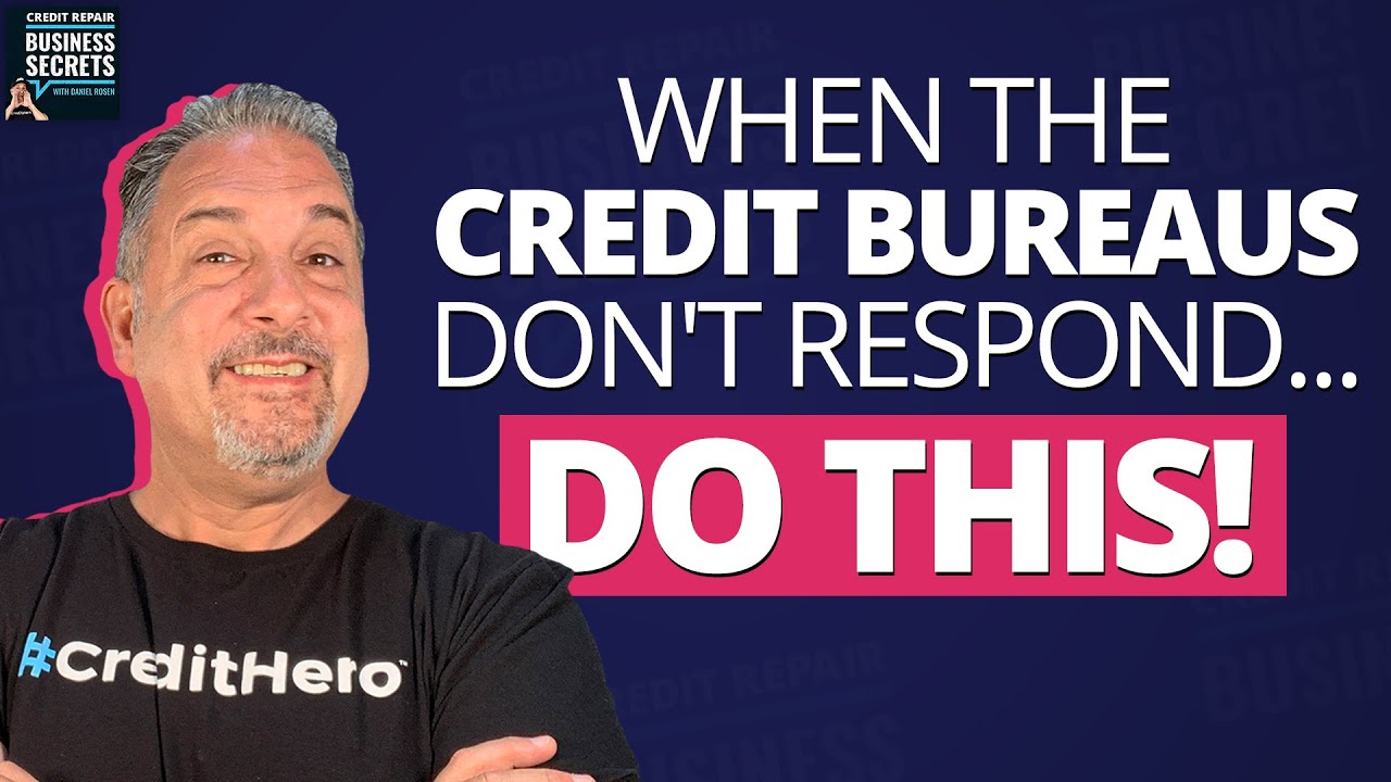 Dispute With Credit Bureaus | Do Not Take No for an Answer: When They Ignore You, DO THIS!