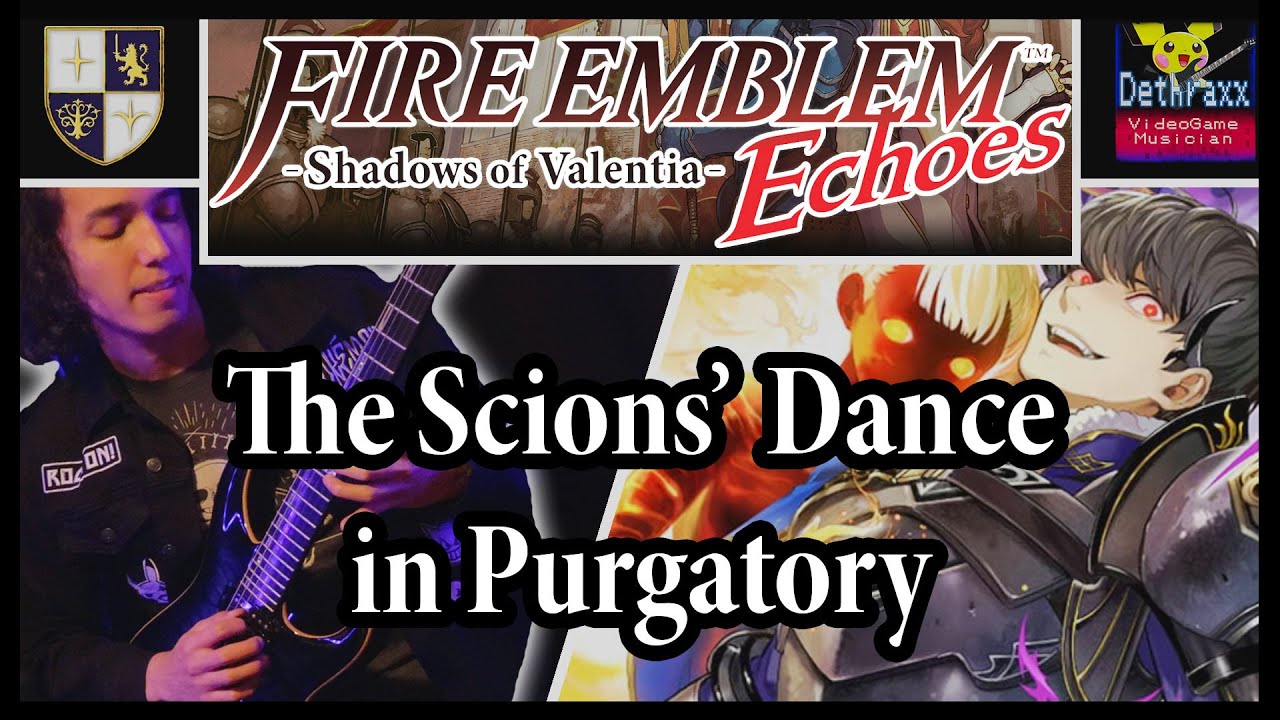 FE Echoes: Shadows of Valentia: The Scions' Dance in Purgatory | Remix Cover by Dethraxx (王の子は煉獄に踊る)