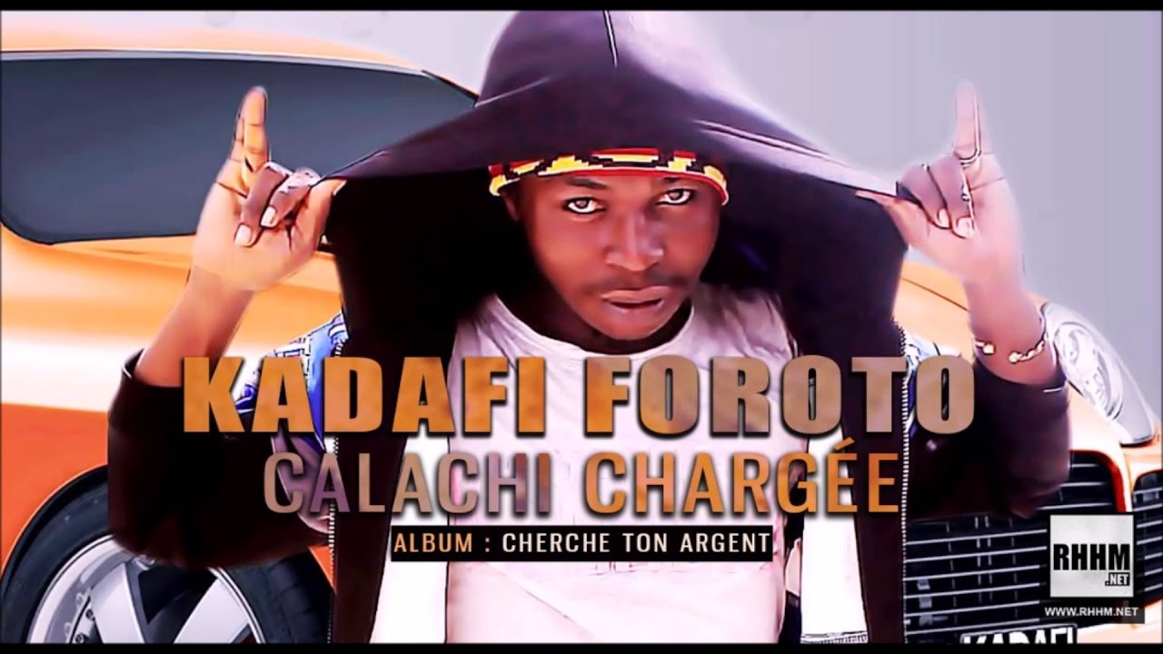 KADAFI FOROTO - CALACHI CHARGÉE (2020)