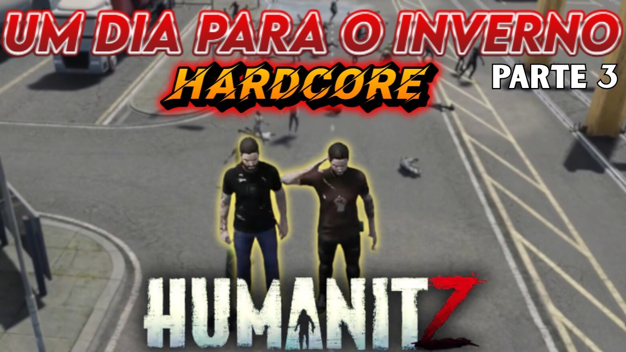 CONSEGUIMOS UM CARRO. MAS SERA QUE ESTAMOS PREPARADOS PARA O INVERNO? | PARTE 3 #humanitz #gameplay