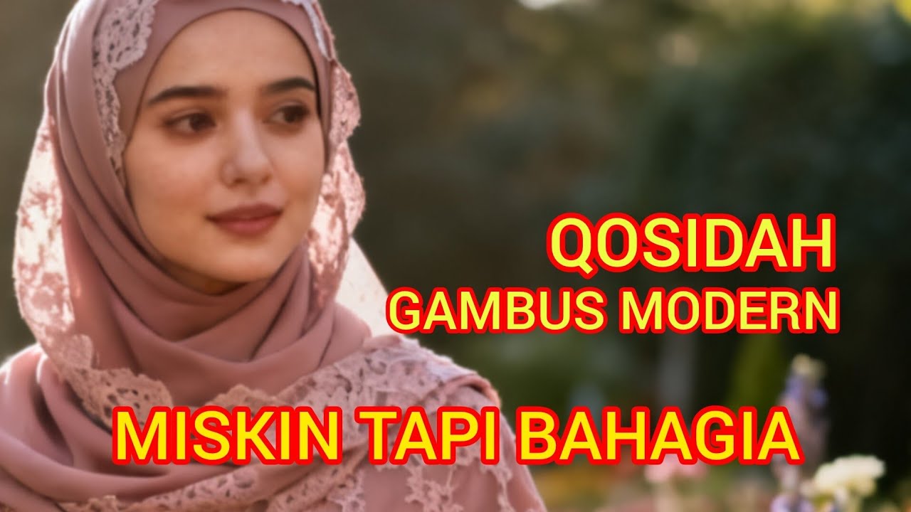 QOSIDAH/GAMBUS MODERN/MISKIN TAPI BAHAGIA