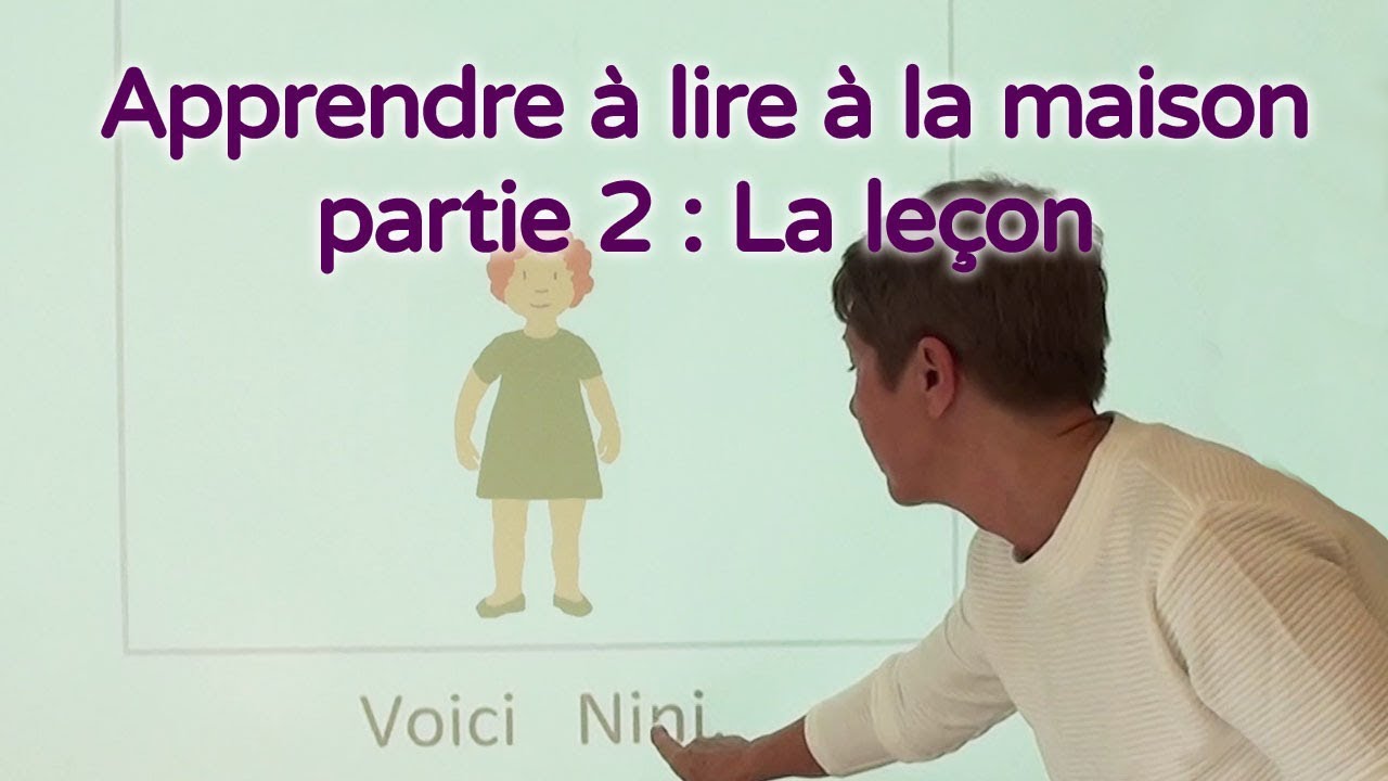 Apprenez facilement à lire à votre enfant à la maison 2 : La leçon