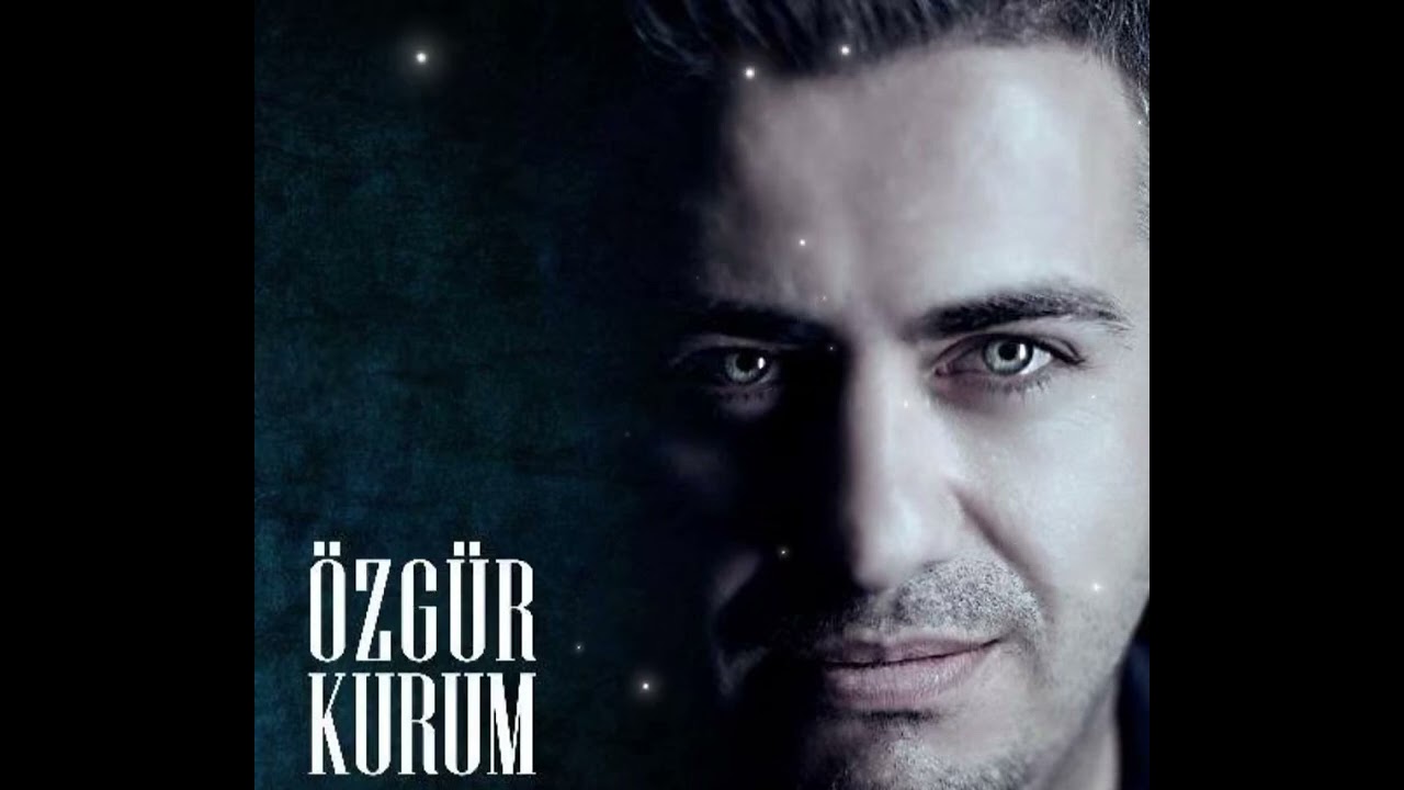 Özgür Kurum - Gözlerimi Kapatsam