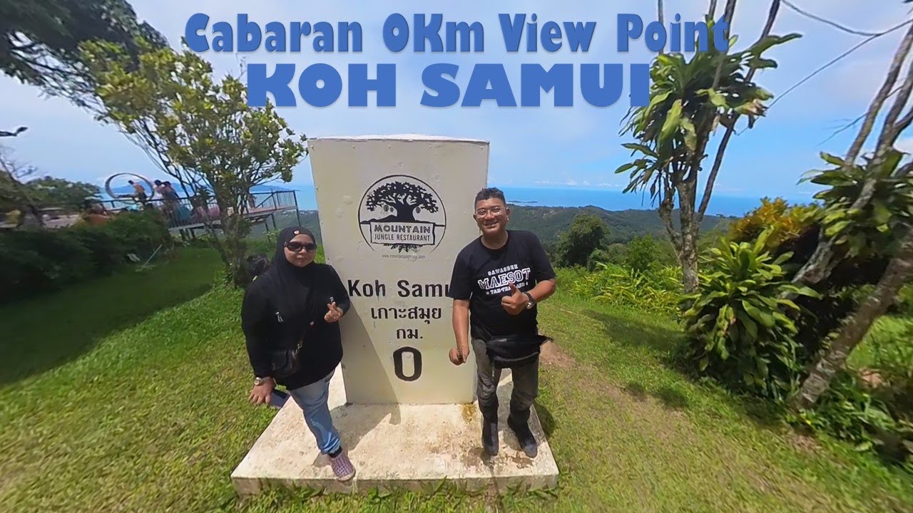 Cabaran 0KM View Point Koh Samui - Aug 2024