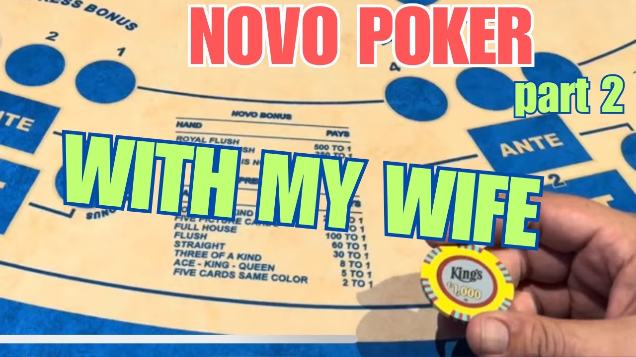 NOVO POKER ! with my wife part 2