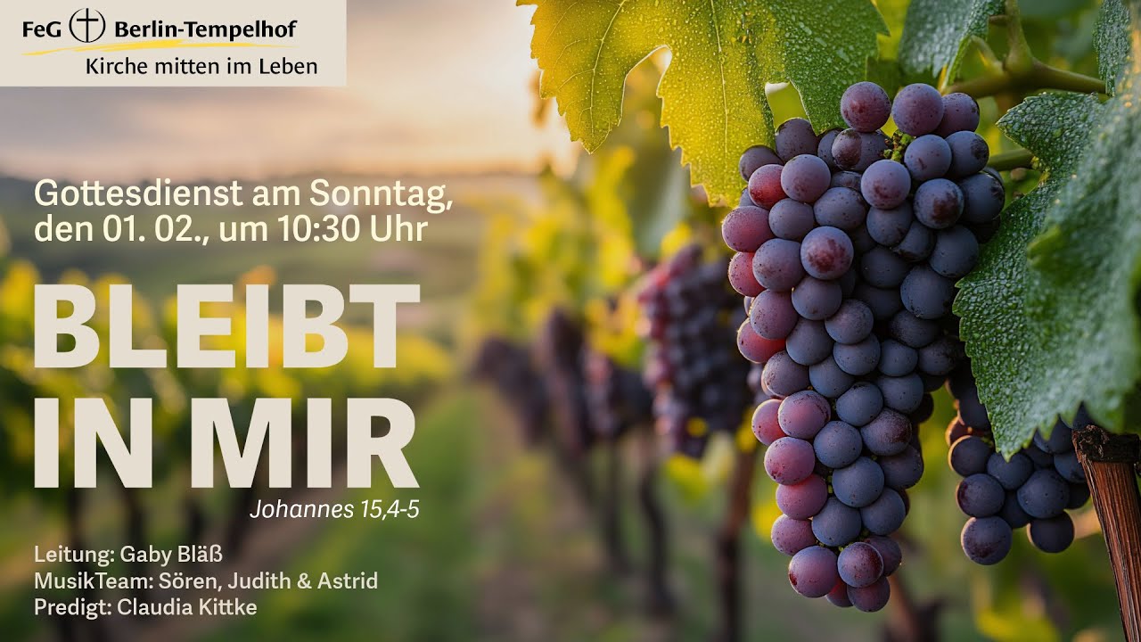 Bleibt in mir - Gottesdienst am 01.02.2026