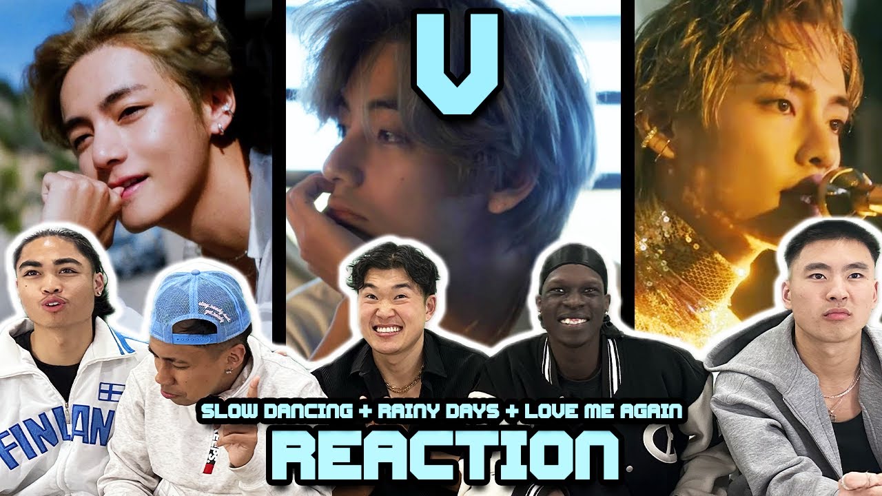 OUR FIRST TIME WATCHING V!! |  Slow Dancing + Rainy Days + Love Me Again