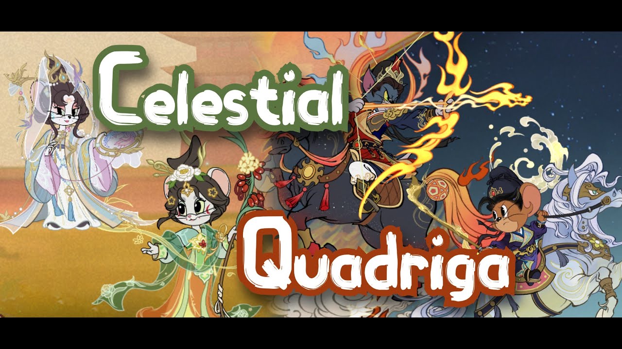 Celestial Quadriga Event is Here!  - Tom and Jerry: Chase (CN)