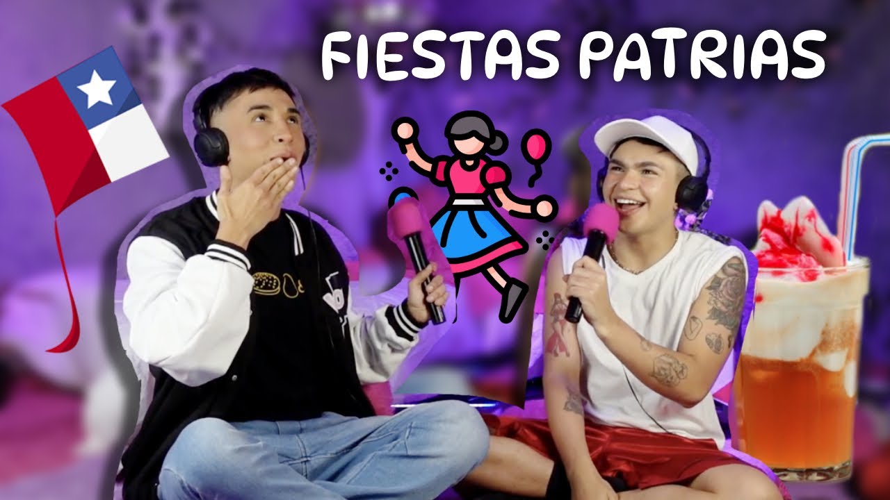 ESPECIAL FIESTAS PATRIAS 🇨🇱 | The Ellas Podcast 🎧 💖