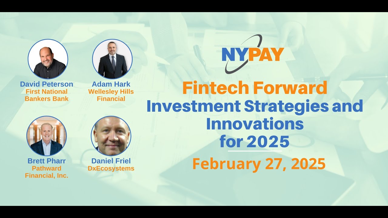 Fintech Forward: Investment Strategies and Innovations for 2025