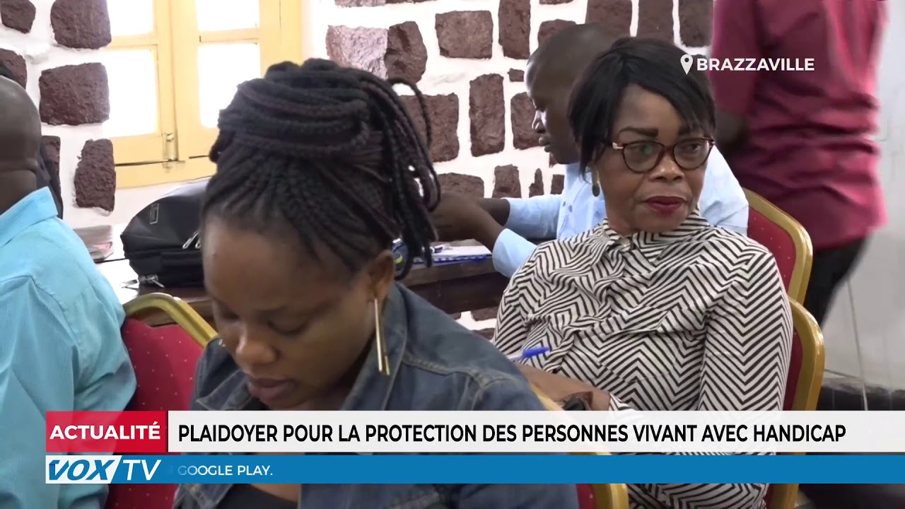 Plaidoyer pour la protection des personnes vivant avec handicap