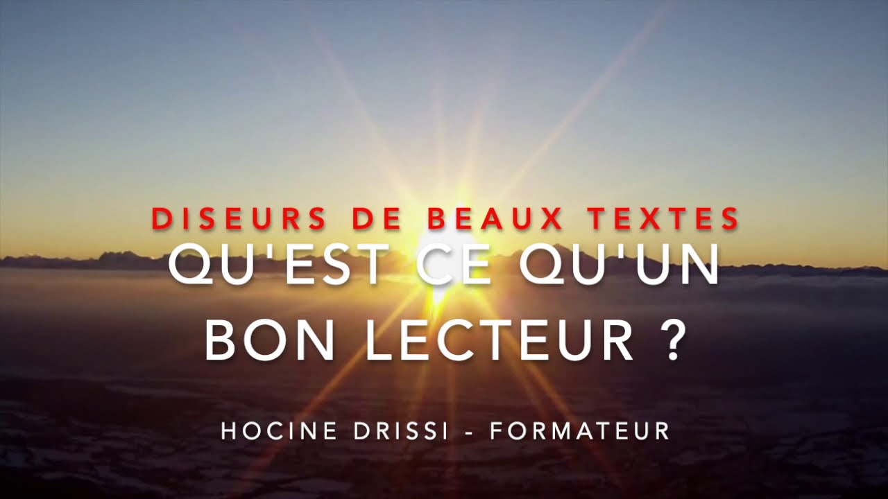 LECTURE A VOIX HAUTE - QU'EST CE QU'UN BON LECTEUR ?