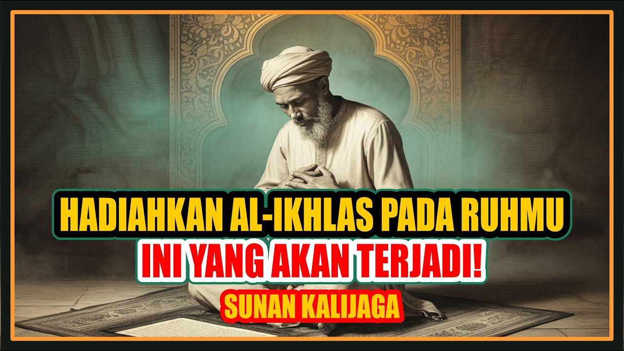 Wasiat Sunan Kalijaga: Hadiahkan 