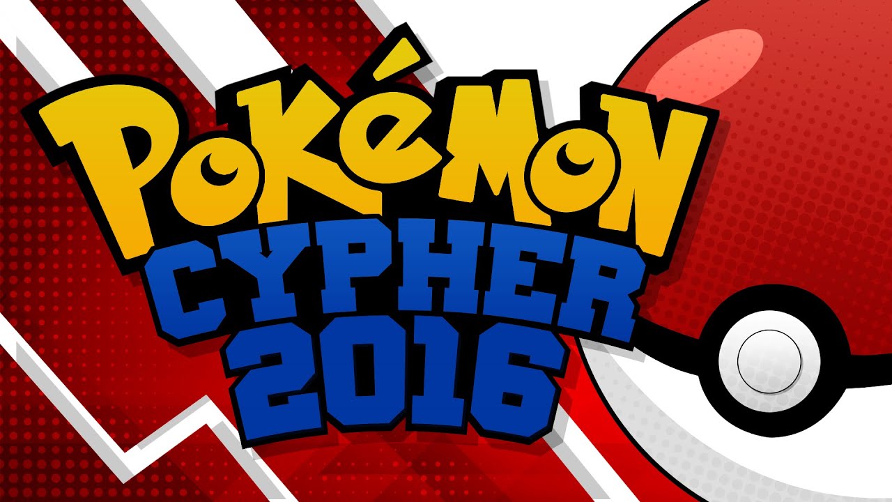 Pokemon Rap - Pokemon Cypher 2016