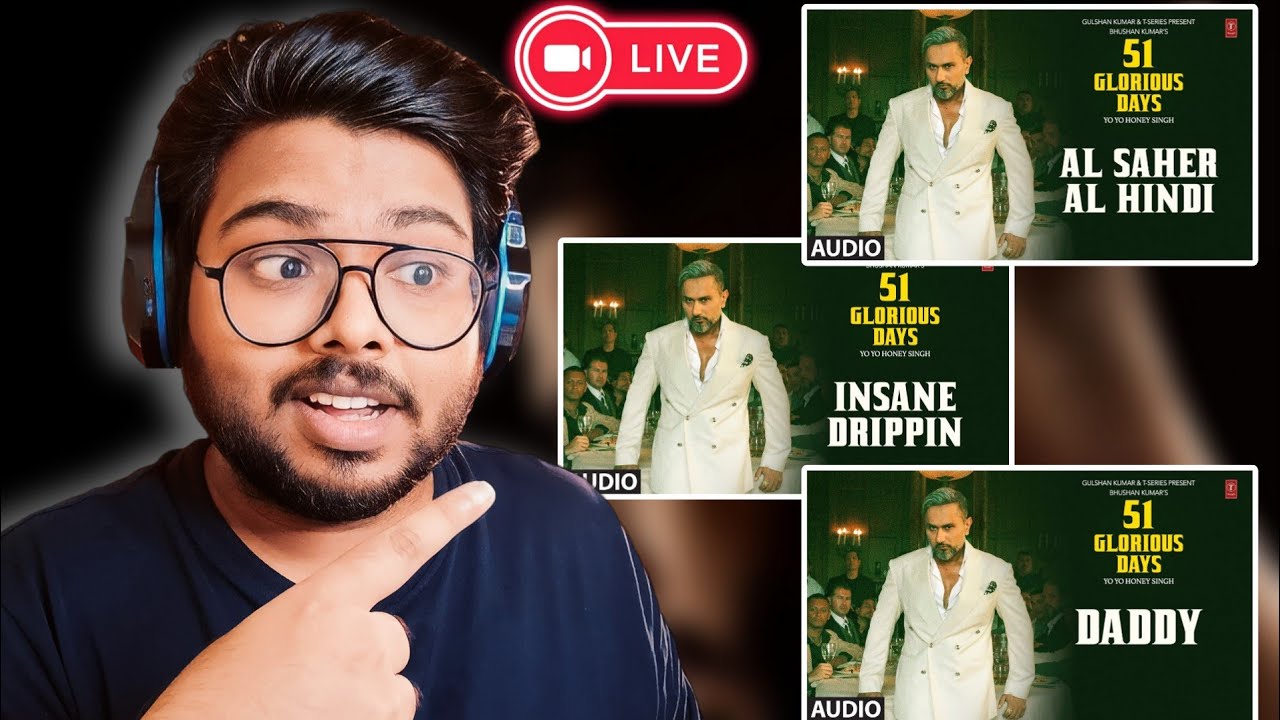 YO YO HONEY SINGH AL SAHER AL HINDI, INSANE DRIPPIN, DADDY REACTION & MORE...