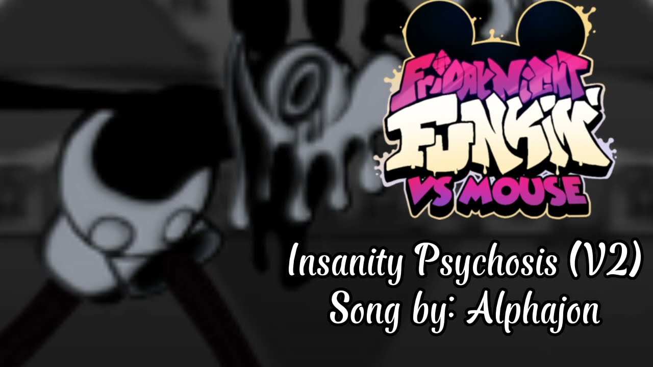 Insanity Psychosis (Alphajon Remake; V2) - FNF: VS Mouse (RT Archive)