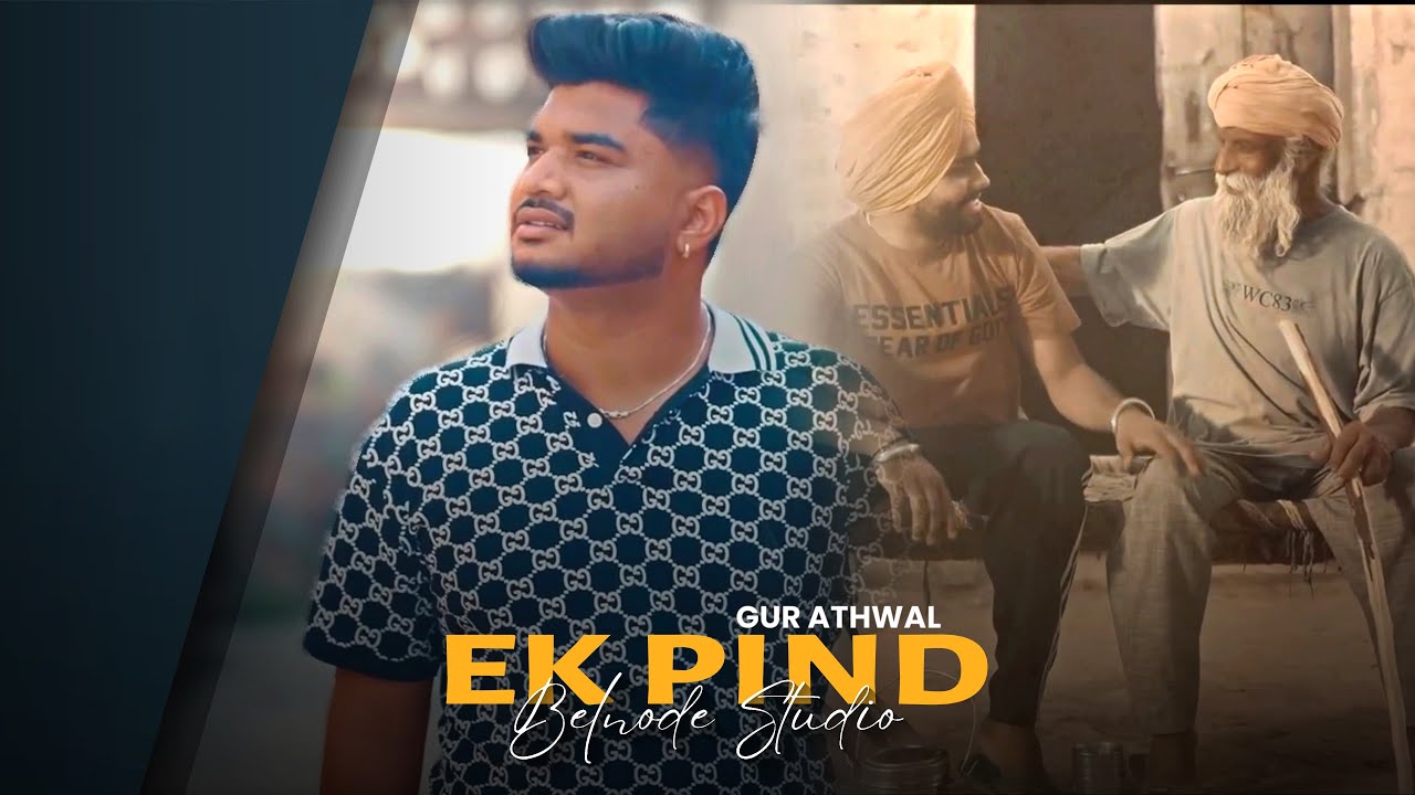 New Punjabi Song 2024 | Ek Pind - Gur Athwal | Harry Bhakna | Master Mind | Latest Punjabi Song 2024