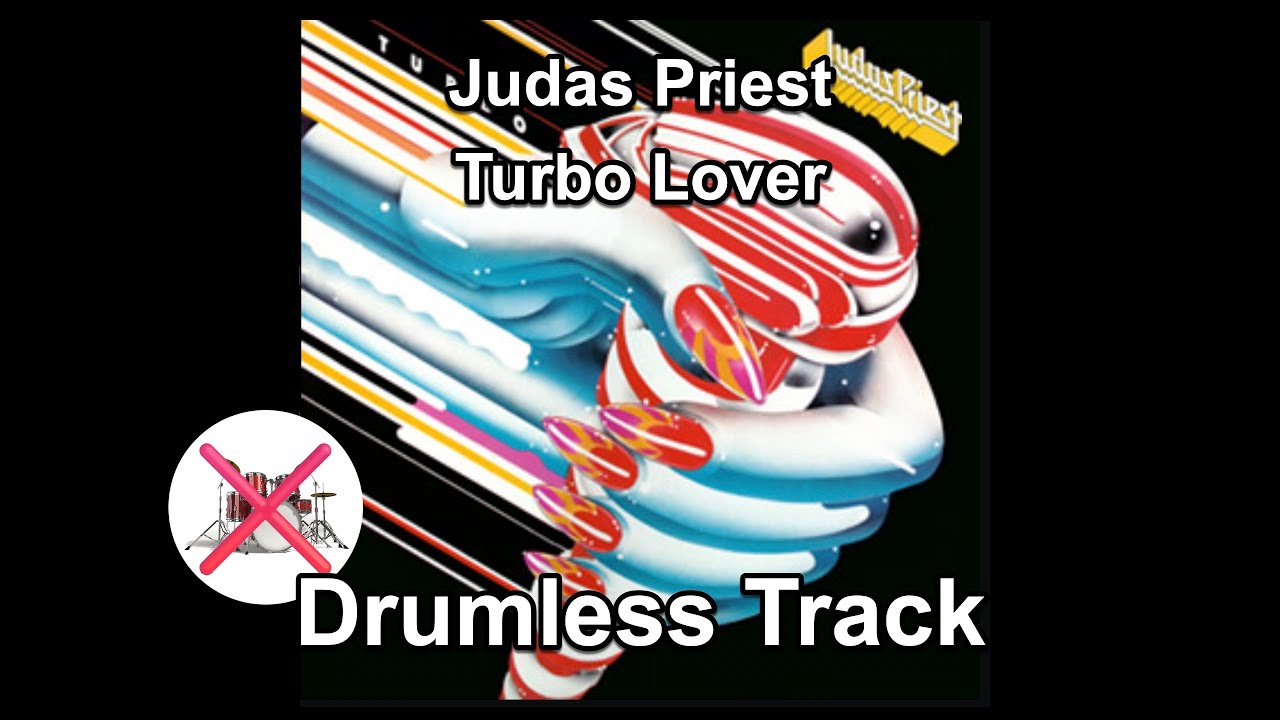 Judas Priest - Turbo Lover - Drumless Track