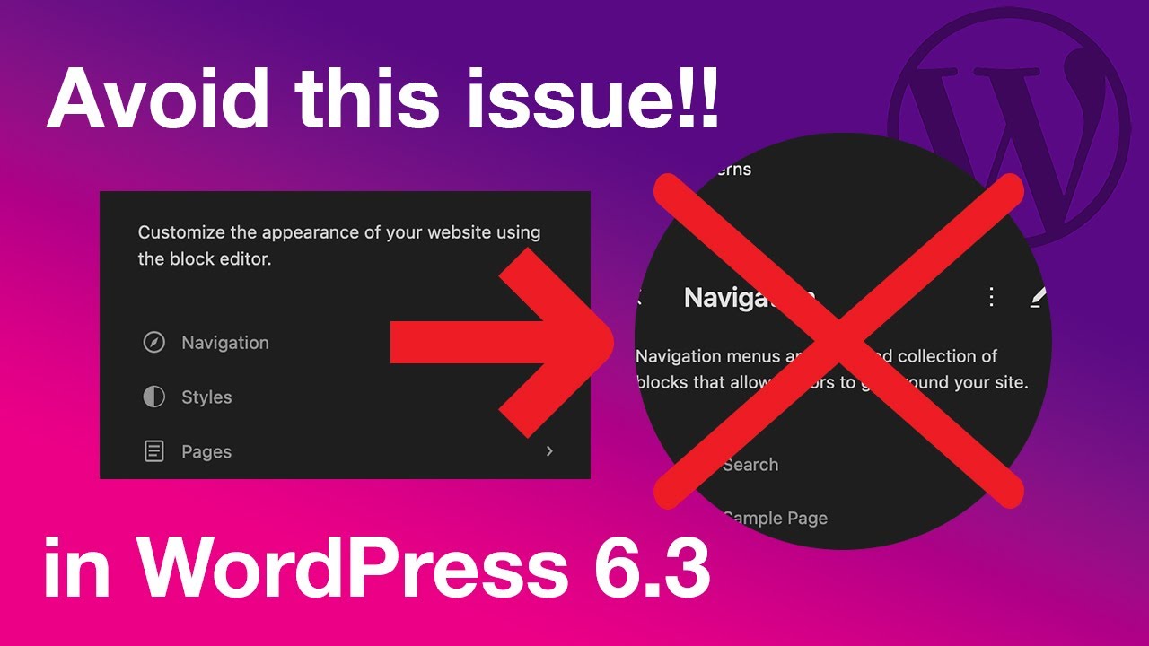 WordPress 6.3 Navigation Block, Avoid This Issue!