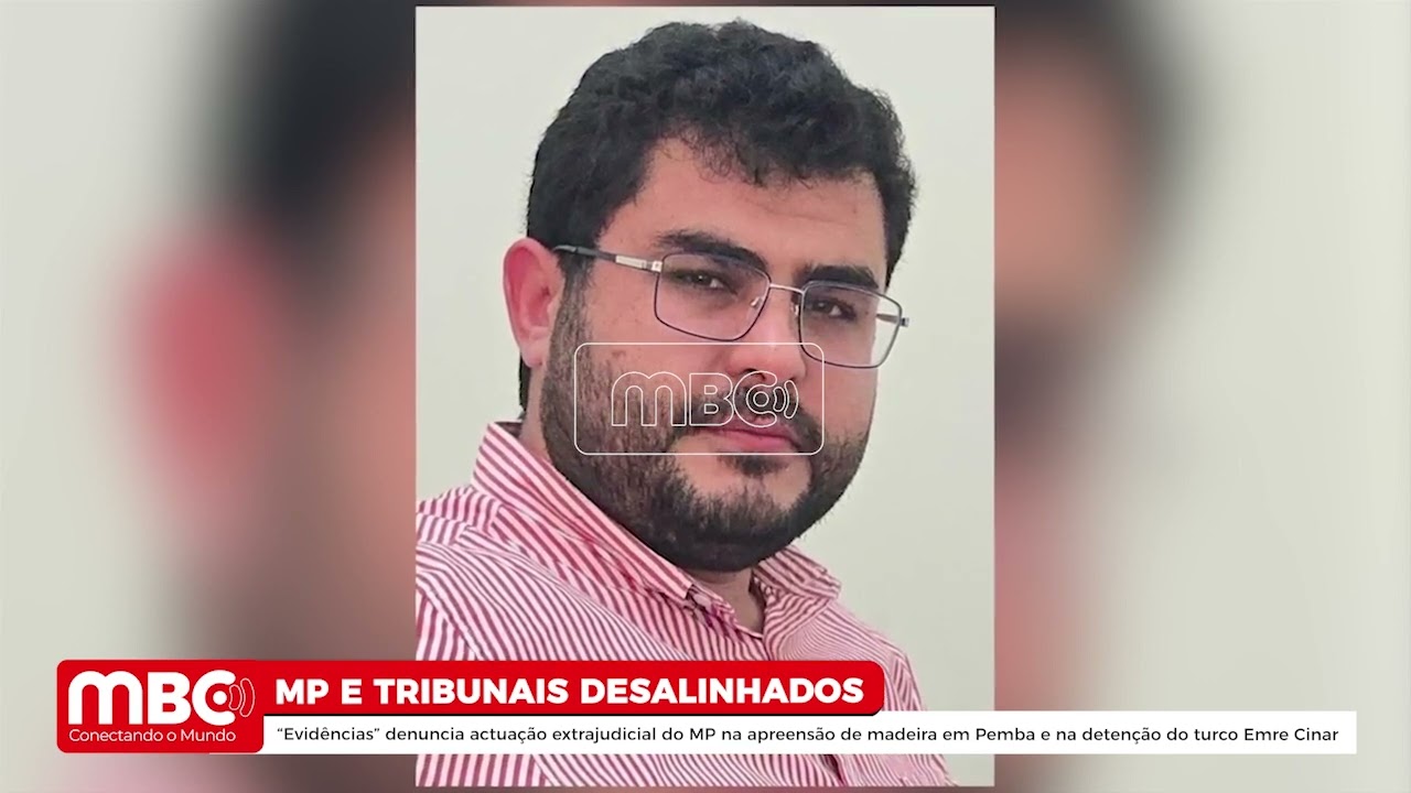 “EVIDÊNCIAS” DENUNCIA ACTUAÇÃO EXTRAJUDICIAL DO MP NA APREENSÃO DE MADEIRA EM PEMBA